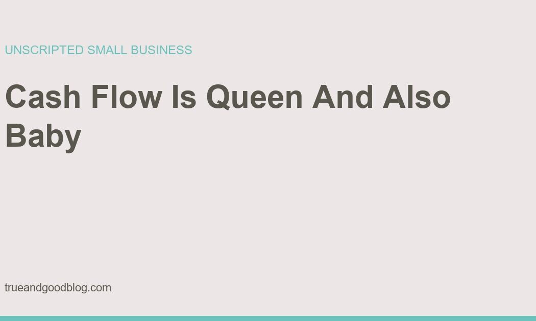 Cash Flow Is Queen: Money For Women Founders