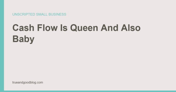 Meaghan Wall quote card reading that cash flow is queen and also baby and everything is done in its name.
