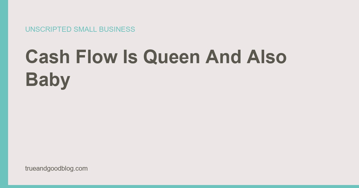 Meaghan Wall quote card reading that cash flow is queen and also baby and everything is done in its name.
